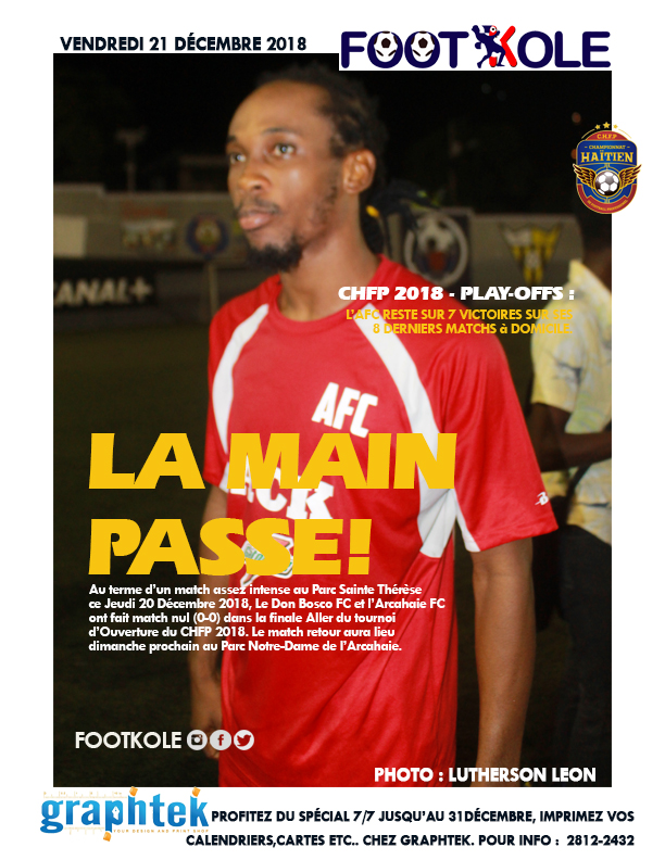 CHFP 2018 – PLAY-OFFS : DON BOSCO FC – ARCAHAIE FC DOS À DOS, LE TITRE SE JOUERA DIMANCHE