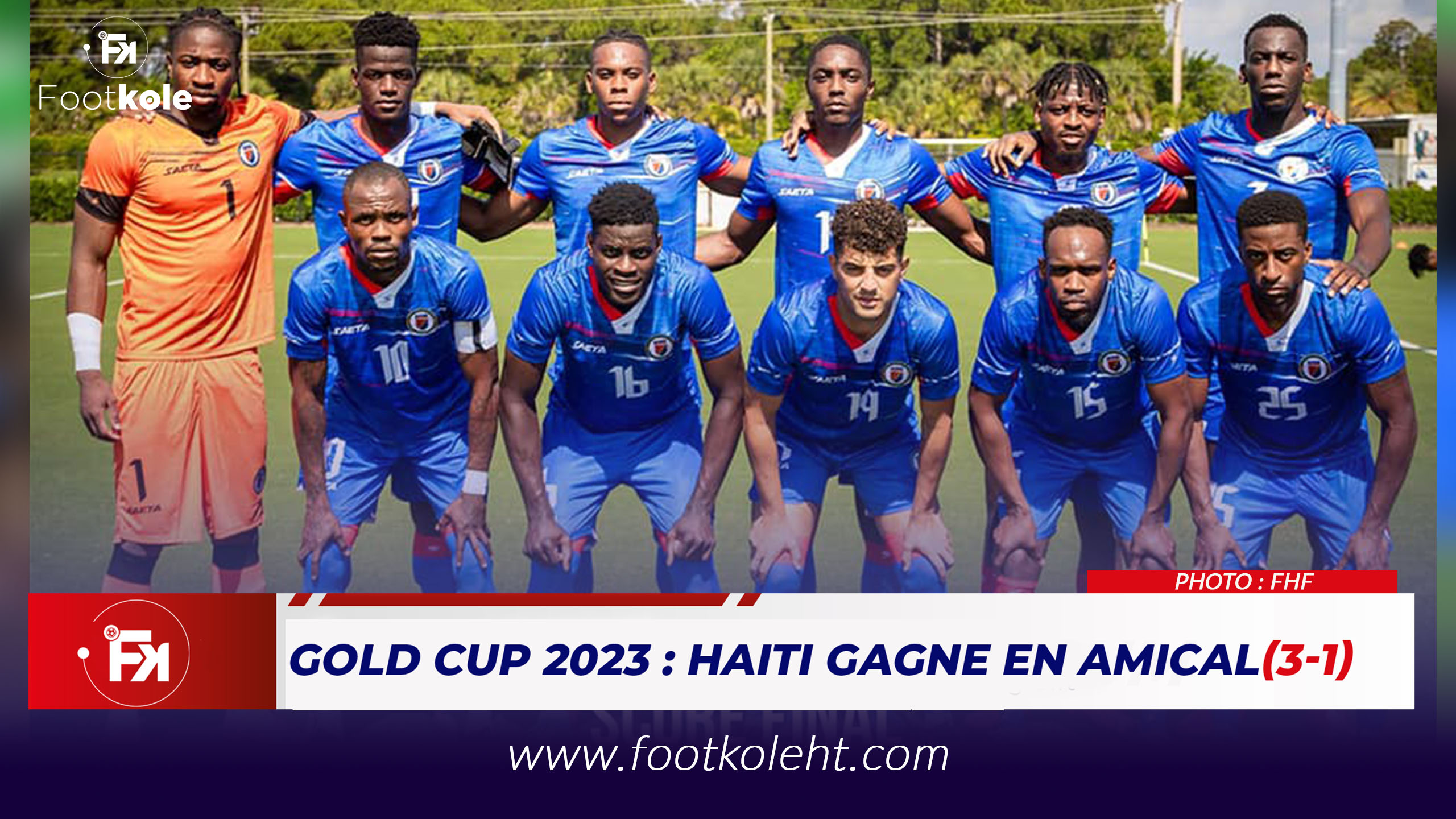 GOLD CUP 2023 : HAITI GAGNE EN AMICAL