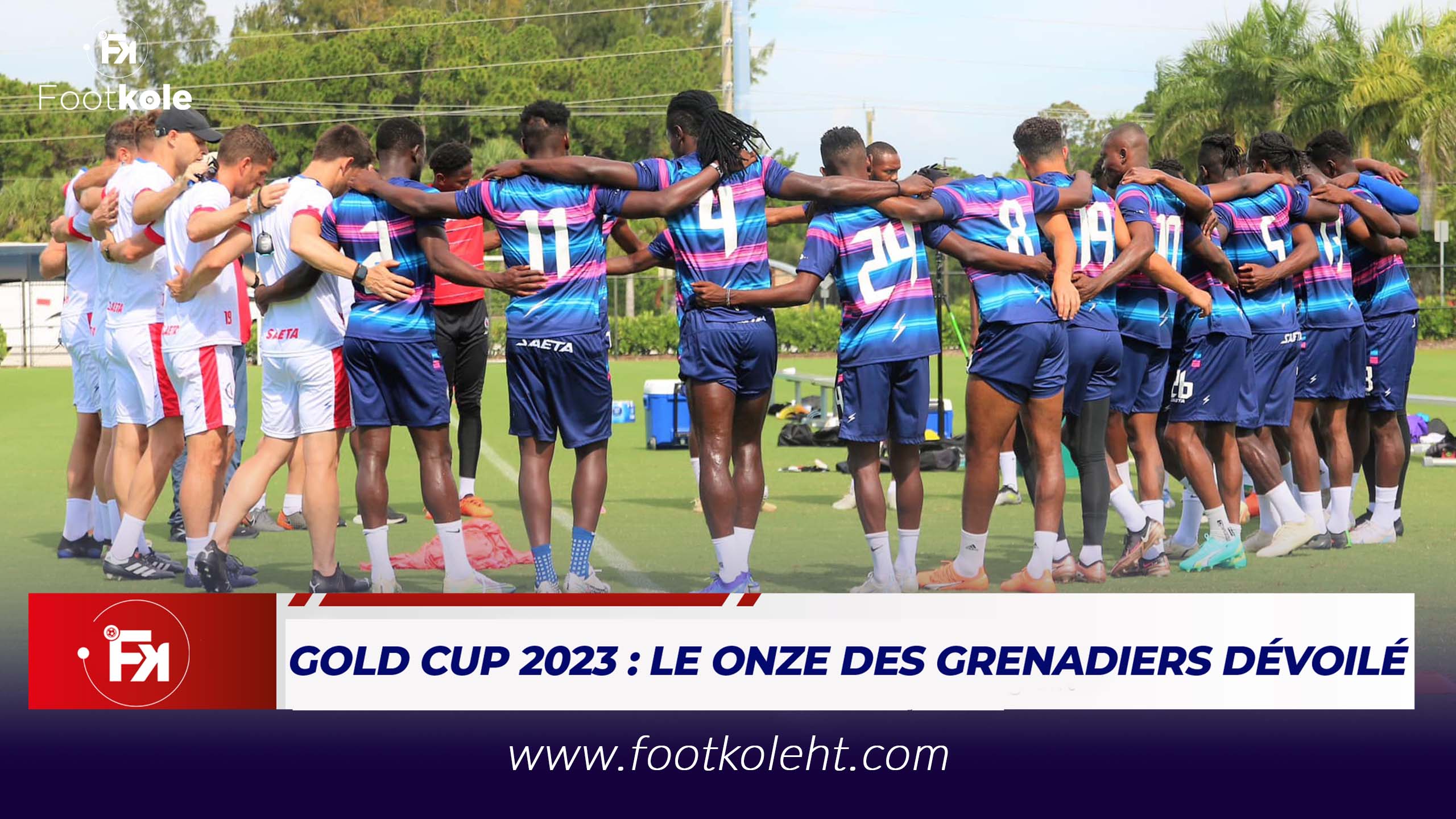 GOLD CUP 2023 : LE ONZE DES GRENADIERS DÉVOILÉ