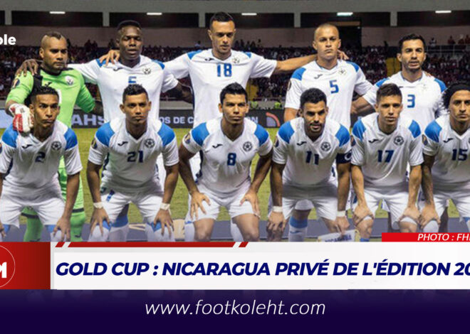 GOLD CUP : NICARAGUA PRIVÉ DE L’ÉDITION 2023