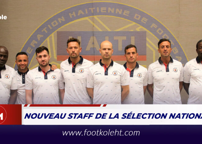 FOOT – GOLD CUP : LE STAFF DE LA SÉLECTION MASCULINE HAÏTIENNE SENIOR DÉVOILÉ